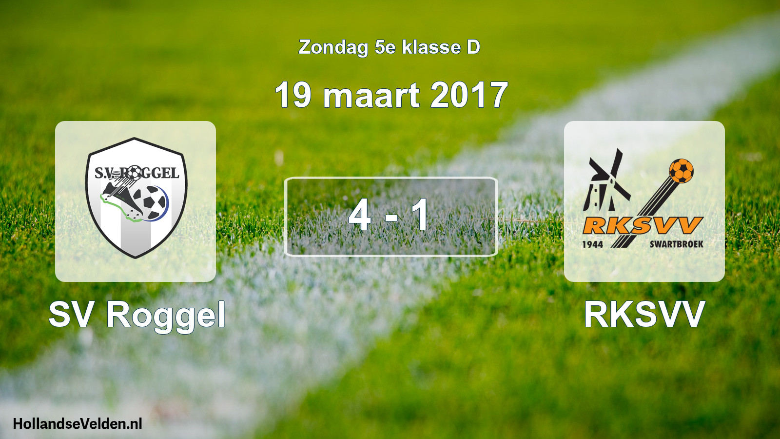 Total number of matches played: SV Roggel - RKSVV 4 - 1 (19 March 2017)