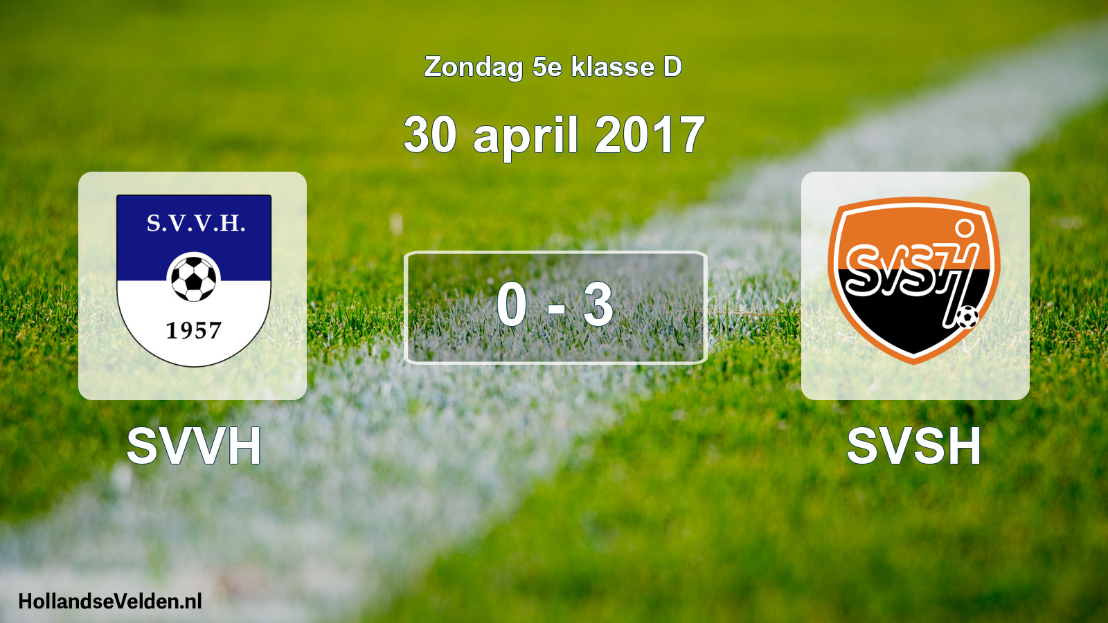 Total number of matches played: SVVH - SVSH 0 - 3 (30 April 2017)