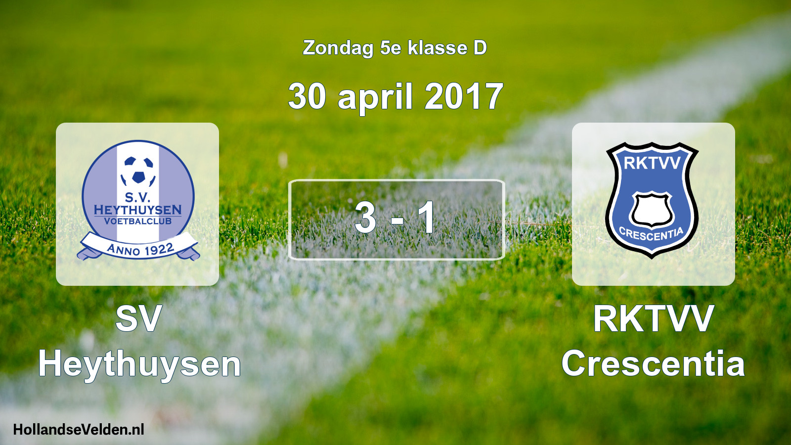 Total number of matches played: Heythuysen - RKTVV Crescentia 3 - 1 (30 April 2017)