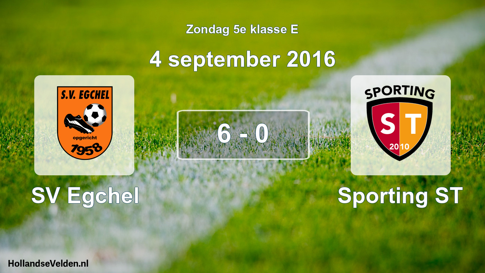 Total number of matches played: SV Egchel - Sporting ST 6 - 0 (4 September 2016)