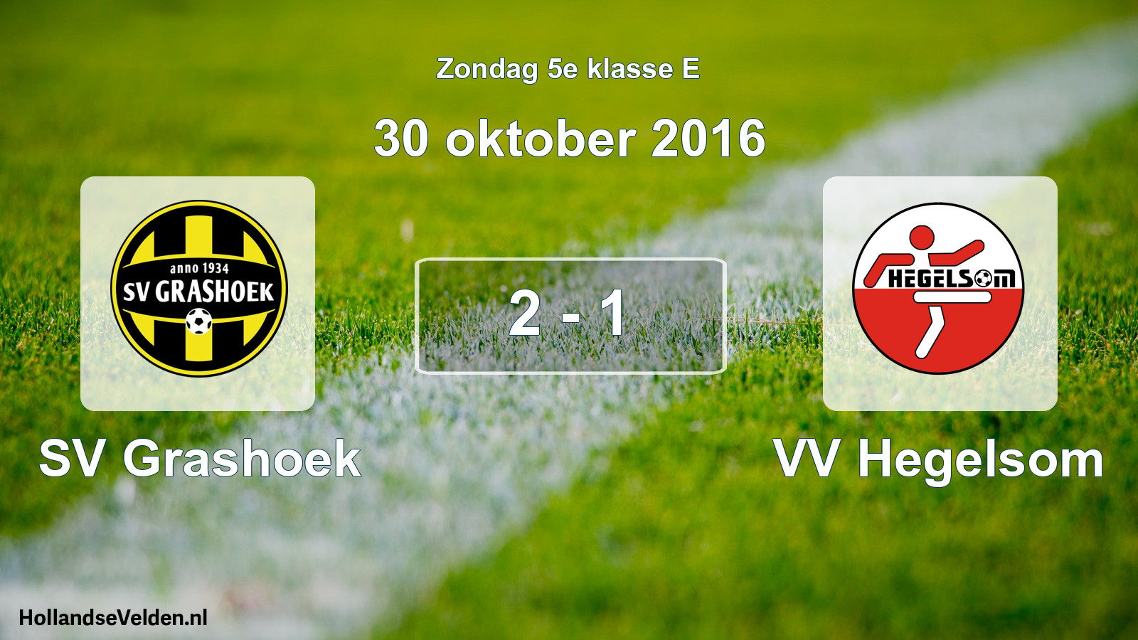 Total number of matches played: SV Grashoek - VV Hegelsom 2 - 1 (30 October 2016)