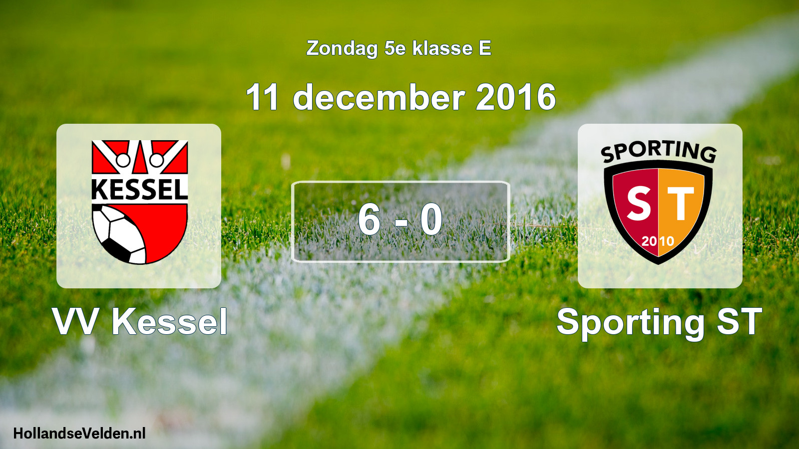 Total number of matches played: VV Kessel - Sporting ST 6 - 0 (11 December 2016)