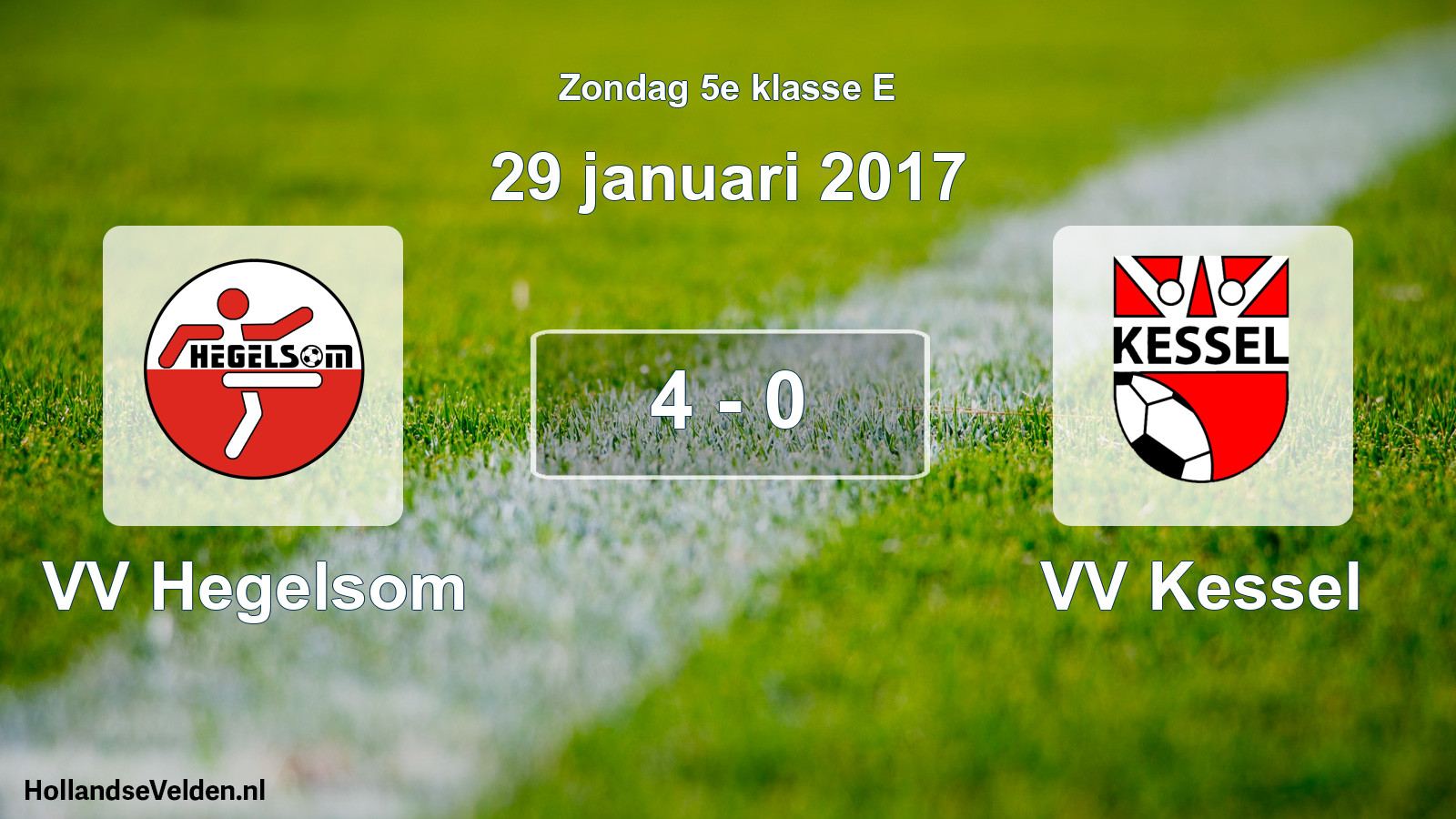 Total number of matches played: VV Hegelsom - VV Kessel 4 - 0 (29 January 2017)