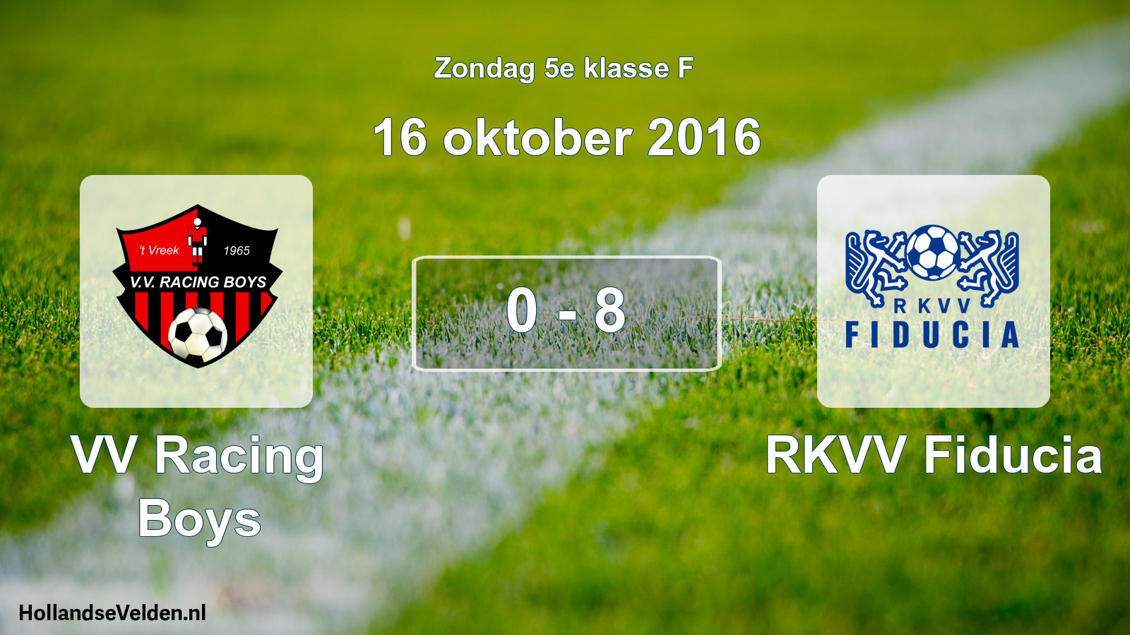 Total number of matches played: VV Racing Boys - RKVV Fiducia 0 - 8 (16 October 2016)