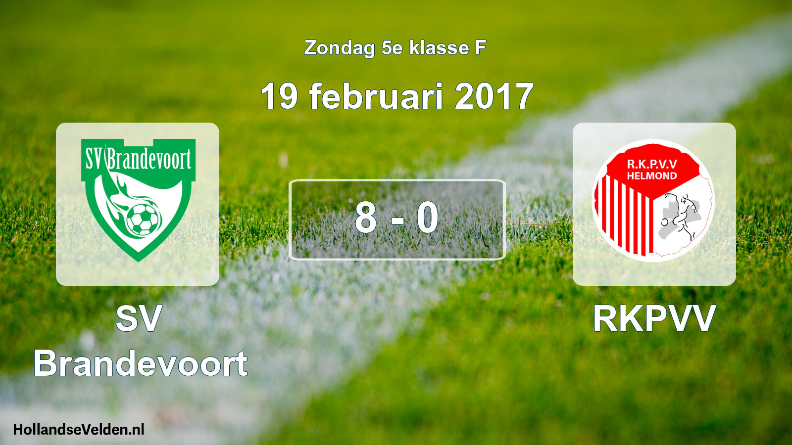 Total number of matches played: SV Brandevoort - RKPVV 8 - 0 (19 February 2017)