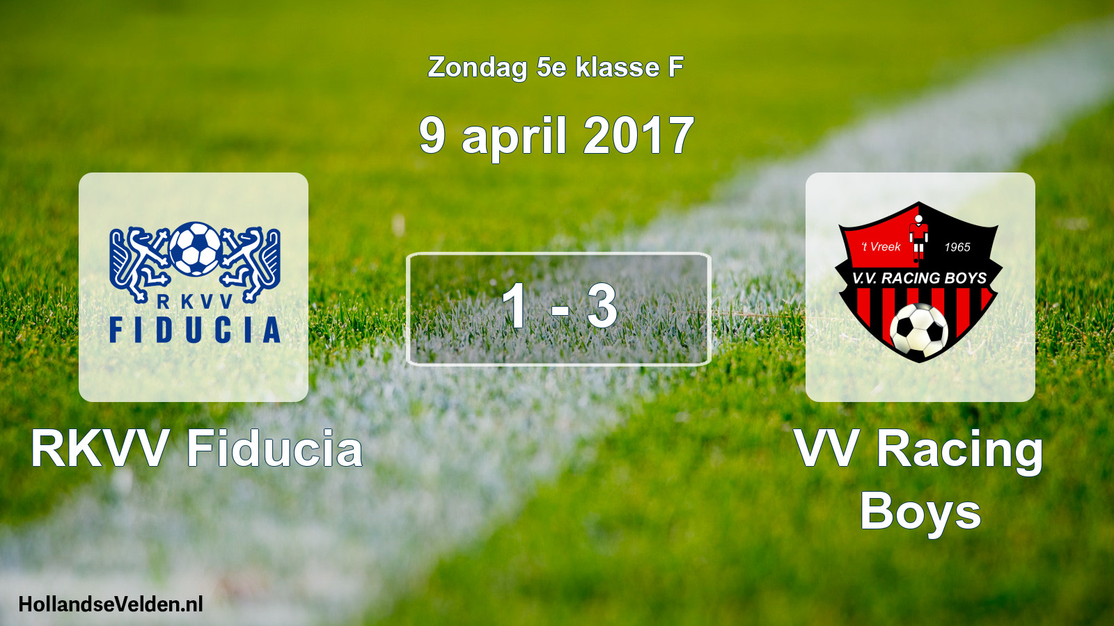 Total number of matches played: RKVV Fiducia - VV Racing Boys 1 - 3 (9 April 2017)
