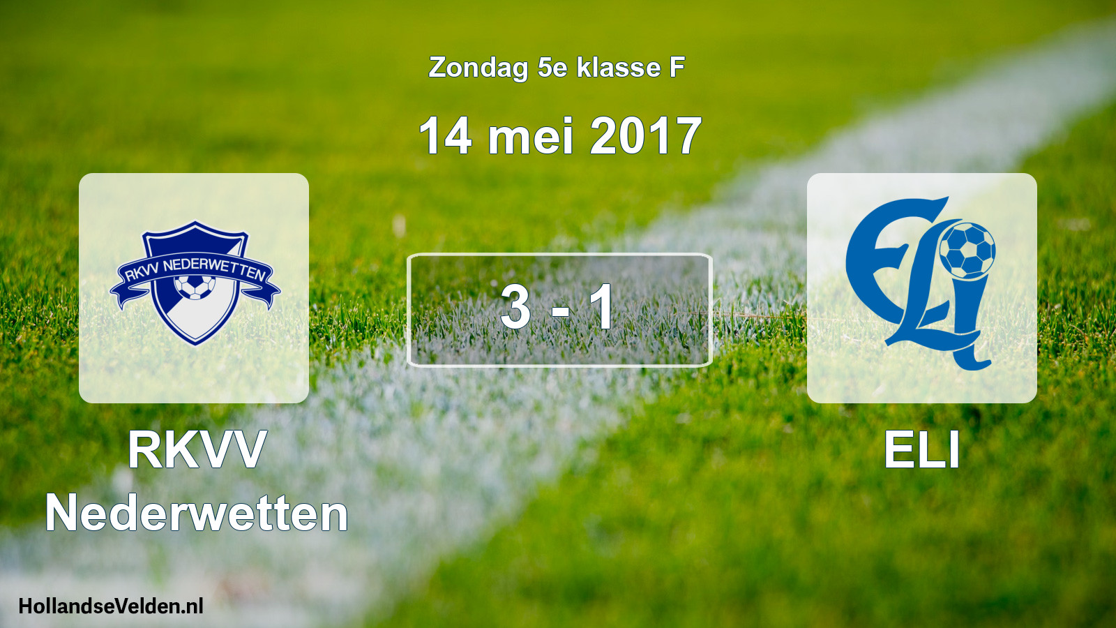 Total number of matches played: RKVV Nederwetten - ELI 3 - 1 (14 May 2017)