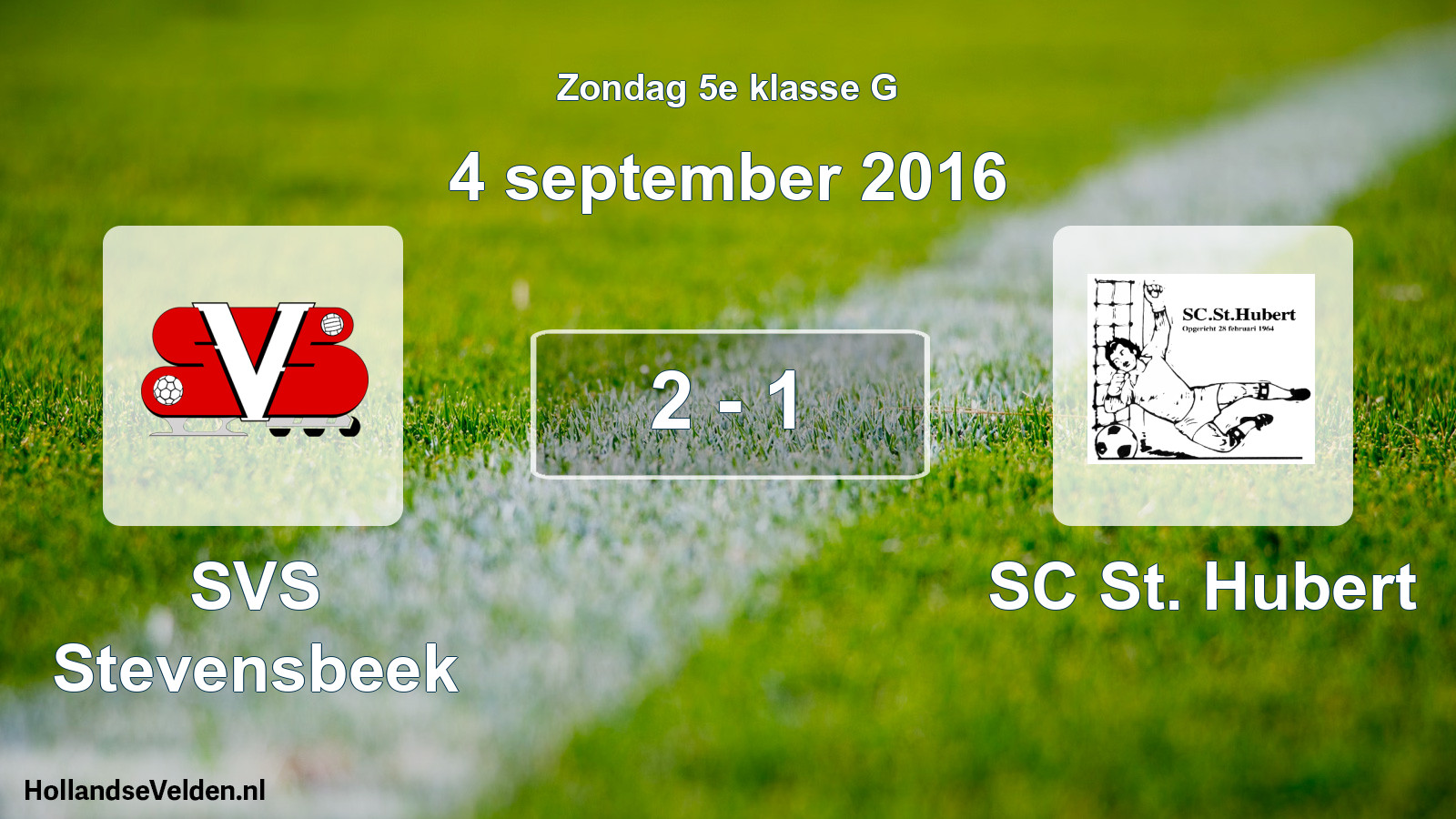 Total number of matches played: SVS Stevensbeek - SC St. Hubert 2 - 1 (4 September 2016)