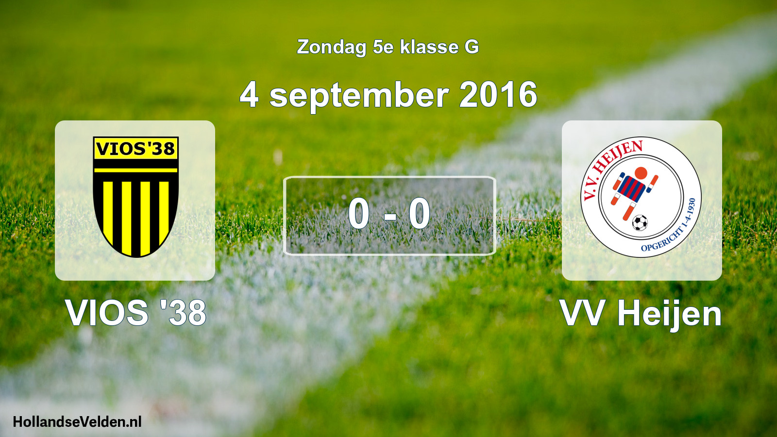 Total number of matches played: VIOS '38 - VV Heijen 0 - 0 (4 September 2016)