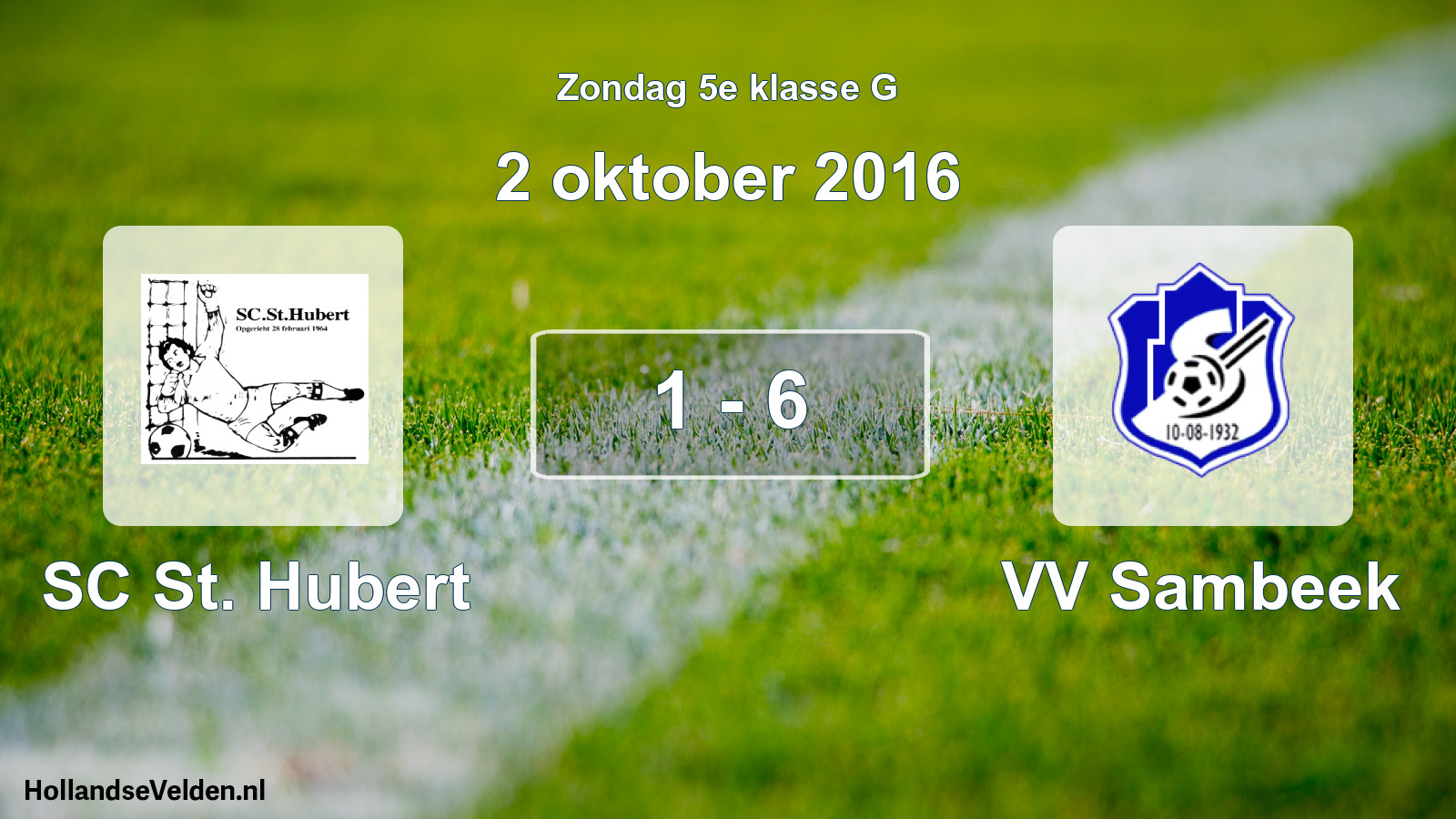 Total number of matches played: SC St. Hubert - VV Sambeek 1 - 6 (2 October 2016)