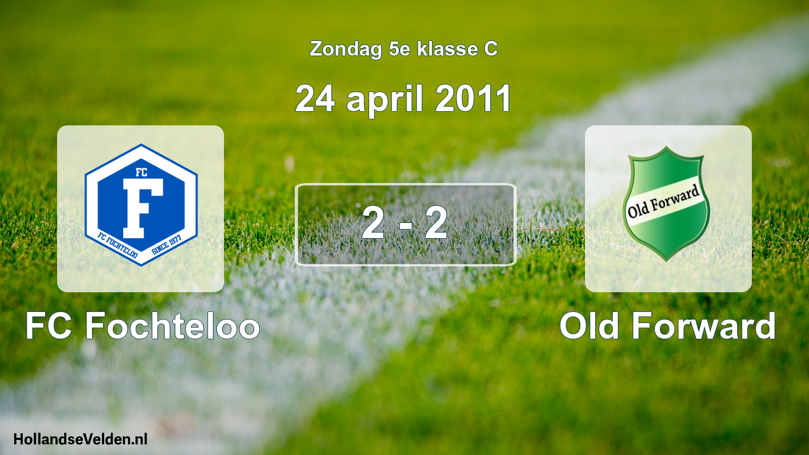 Total number of matches played: FC Fochteloo - Old Forward 2 - 2 (24 April 2011)