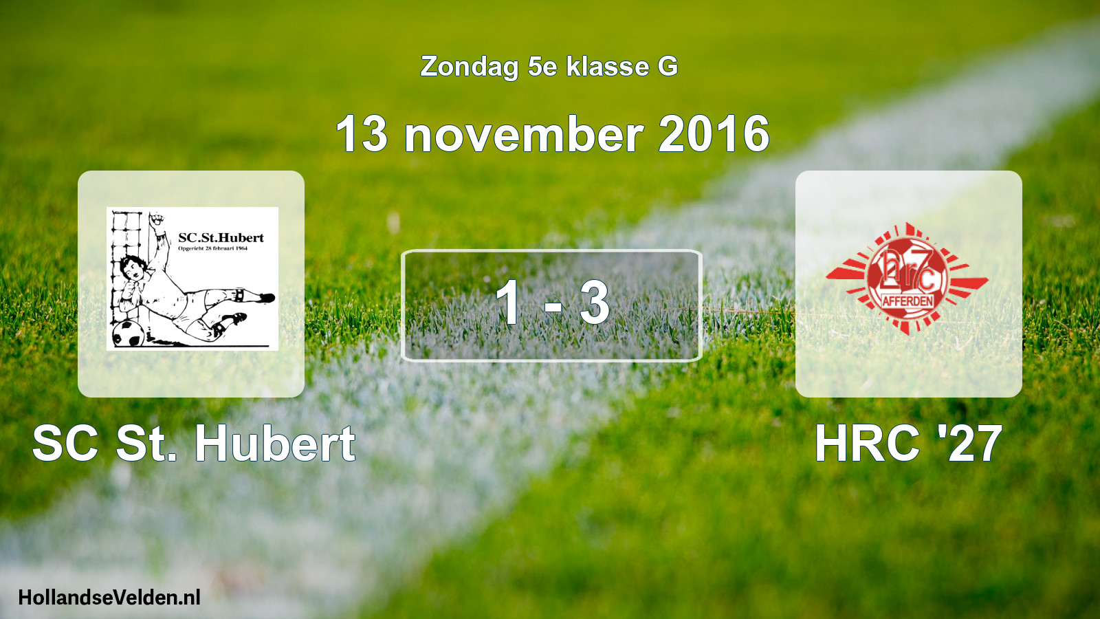 Total number of matches played: SC St. Hubert - HRC '27 1 - 3 (13 November 2016)
