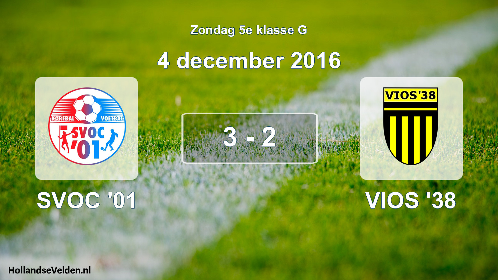 Total number of matches played: SVOC '01 - VIOS '38 3 - 2 (4 December 2016)