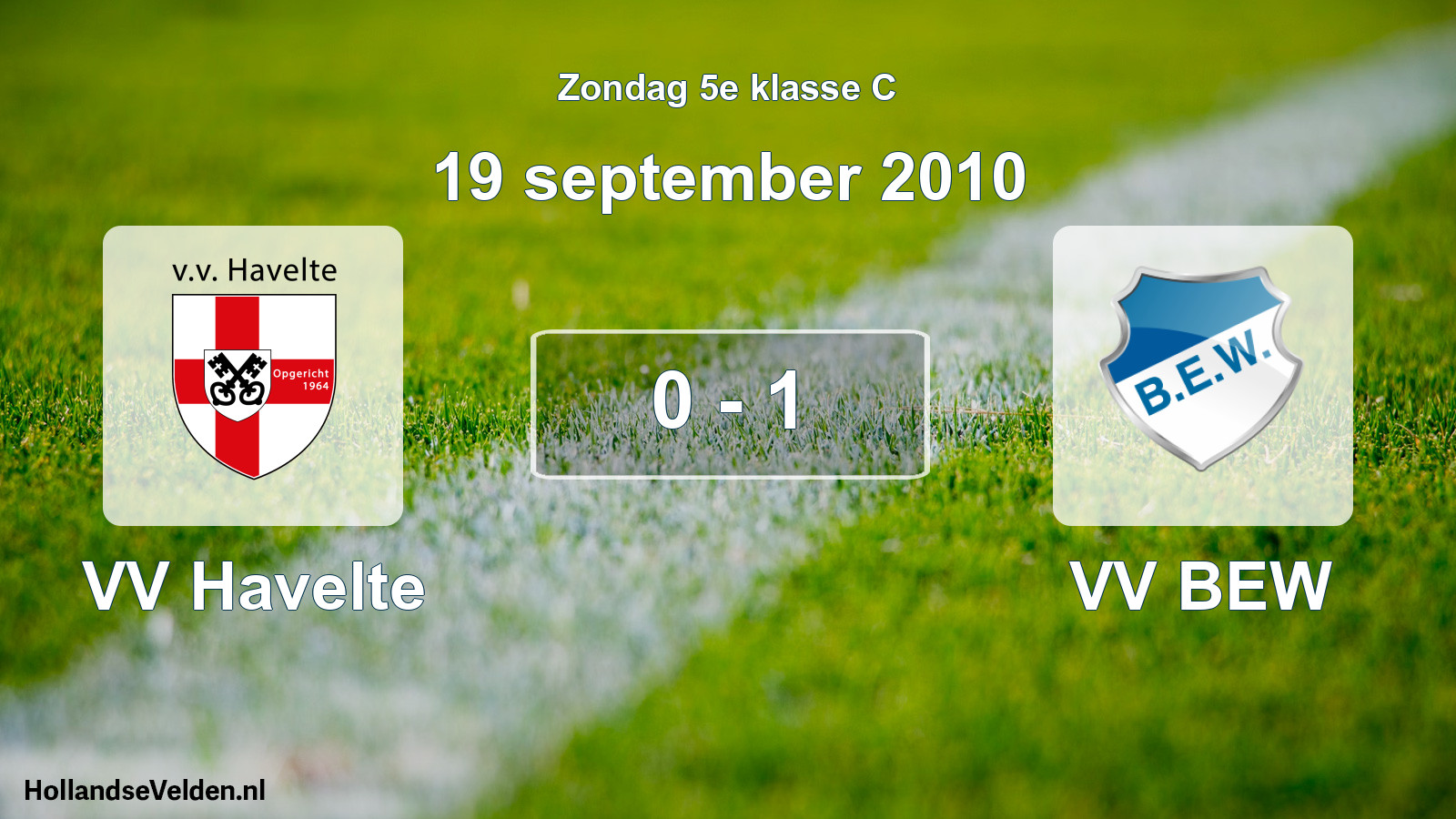 Total number of matches played: VV Havelte - VV BEW 0 - 1 (19 September 2010)