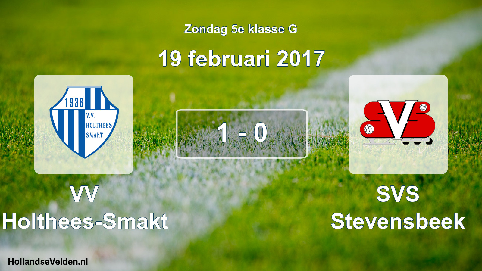 Total number of matches played: VV Holthees-Smakt - SVS Stevensbeek 1 - 0 (19 February 2017)