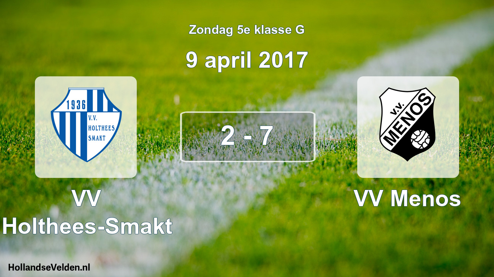Total number of matches played: VV Holthees-Smakt - VV Menos 2 - 7 (9 April 2017)