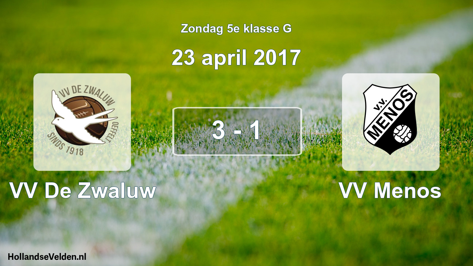 Total number of matches played: VV De Zwaluw - VV Menos 3 - 1 (23 April 2017)