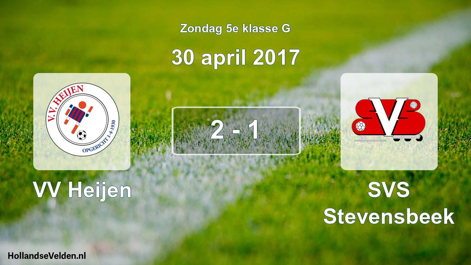 Total number of matches played: VV Heijen - SVS Stevensbeek 2 - 1 (30 April 2017)