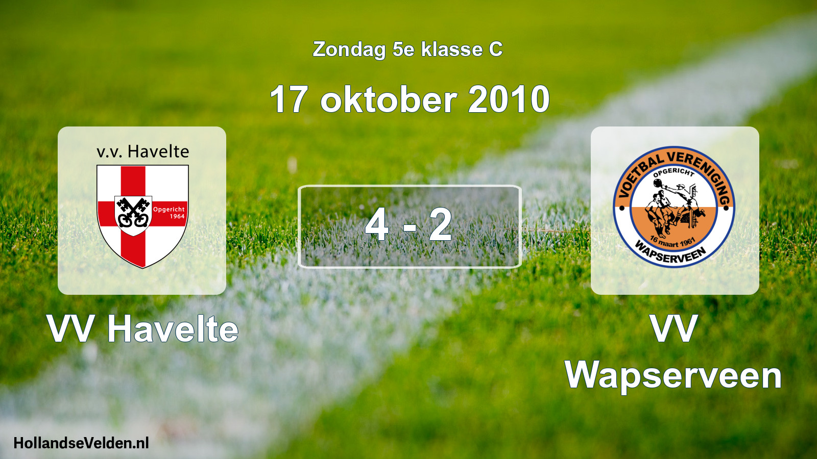Total number of matches played: VV Havelte - VV Wapserveen 4 - 2 (17 October 2010)