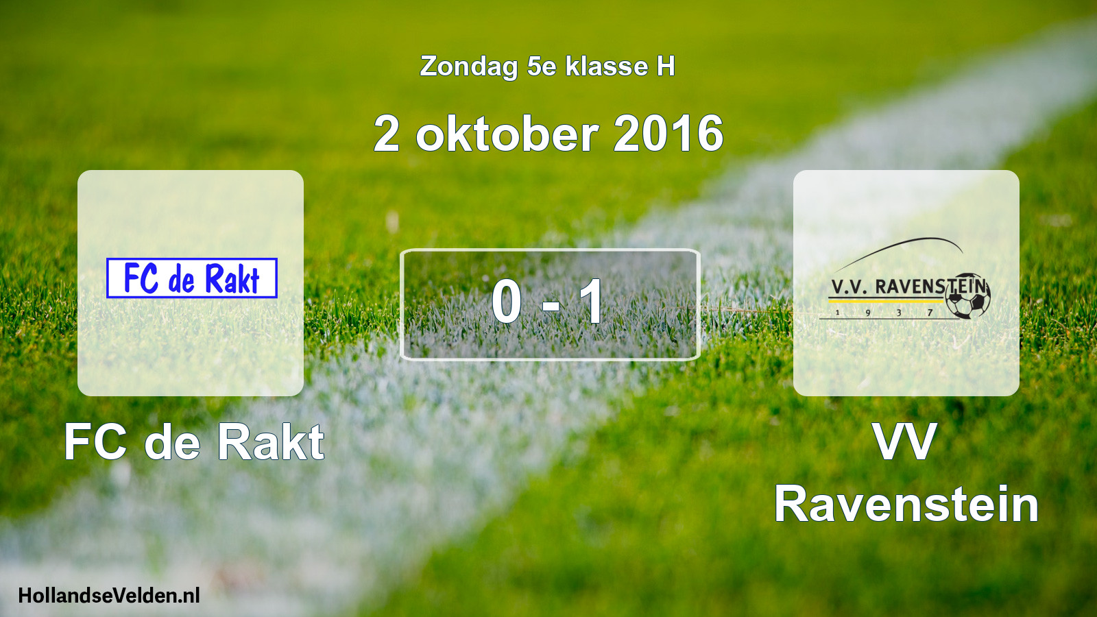Total number of matches played: FC de Rakt - VV Ravenstein 0 - 1 (2 October 2016)