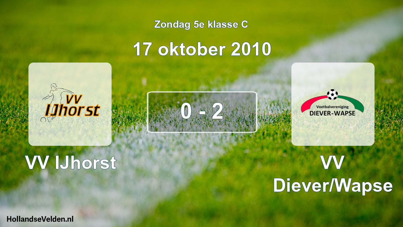 Total number of matches played: VV IJhorst - VV Diever/Wapse 0 - 2 (17 October 2010)