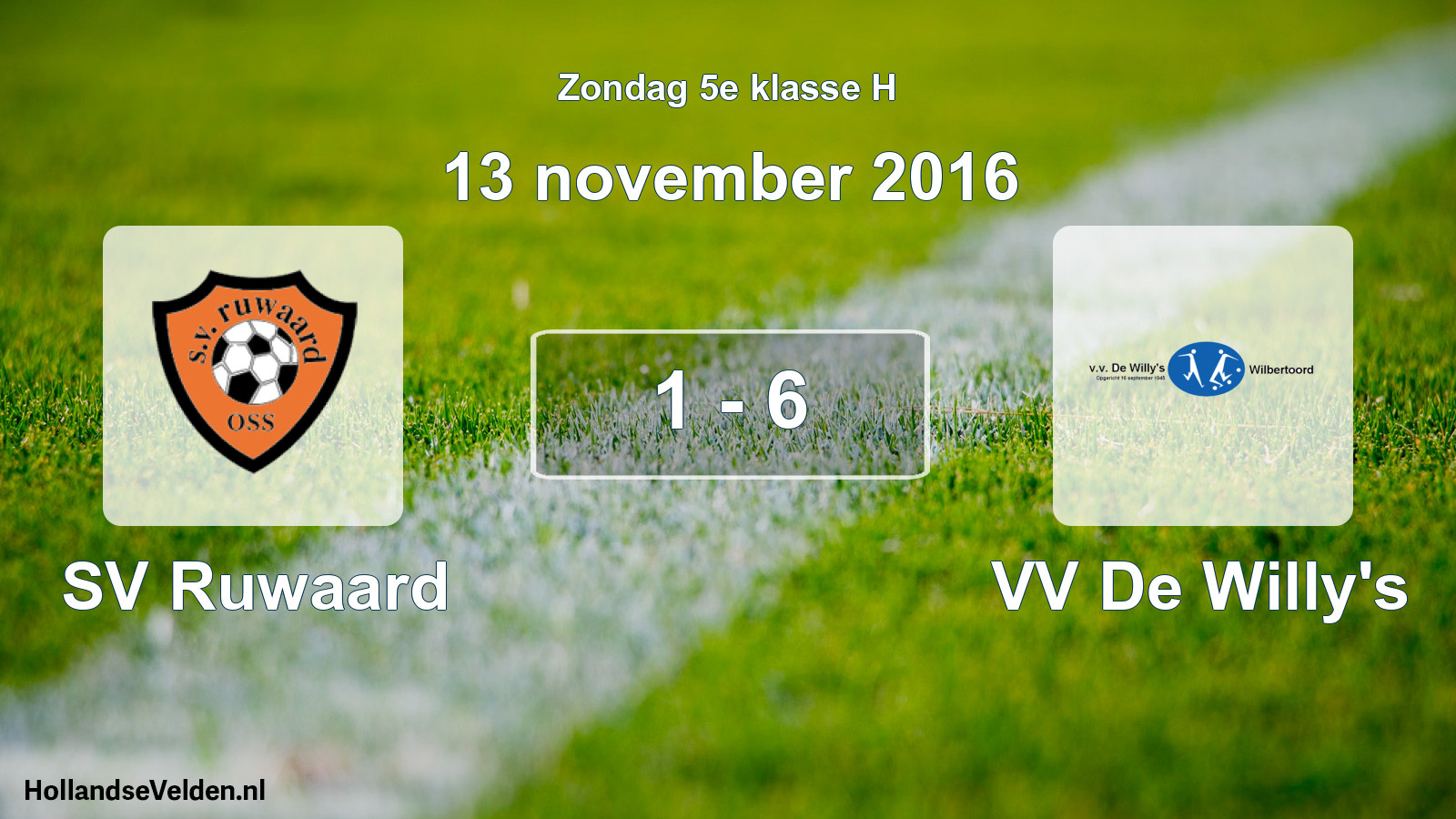 Total number of matches played: SV Ruwaard - VV De Willy's 1 - 6 (13 November 2016)