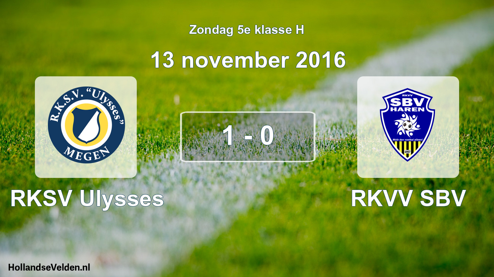 Total number of matches played: RKSV Ulysses - RKVV SBV 1 - 0 (13 November 2016)