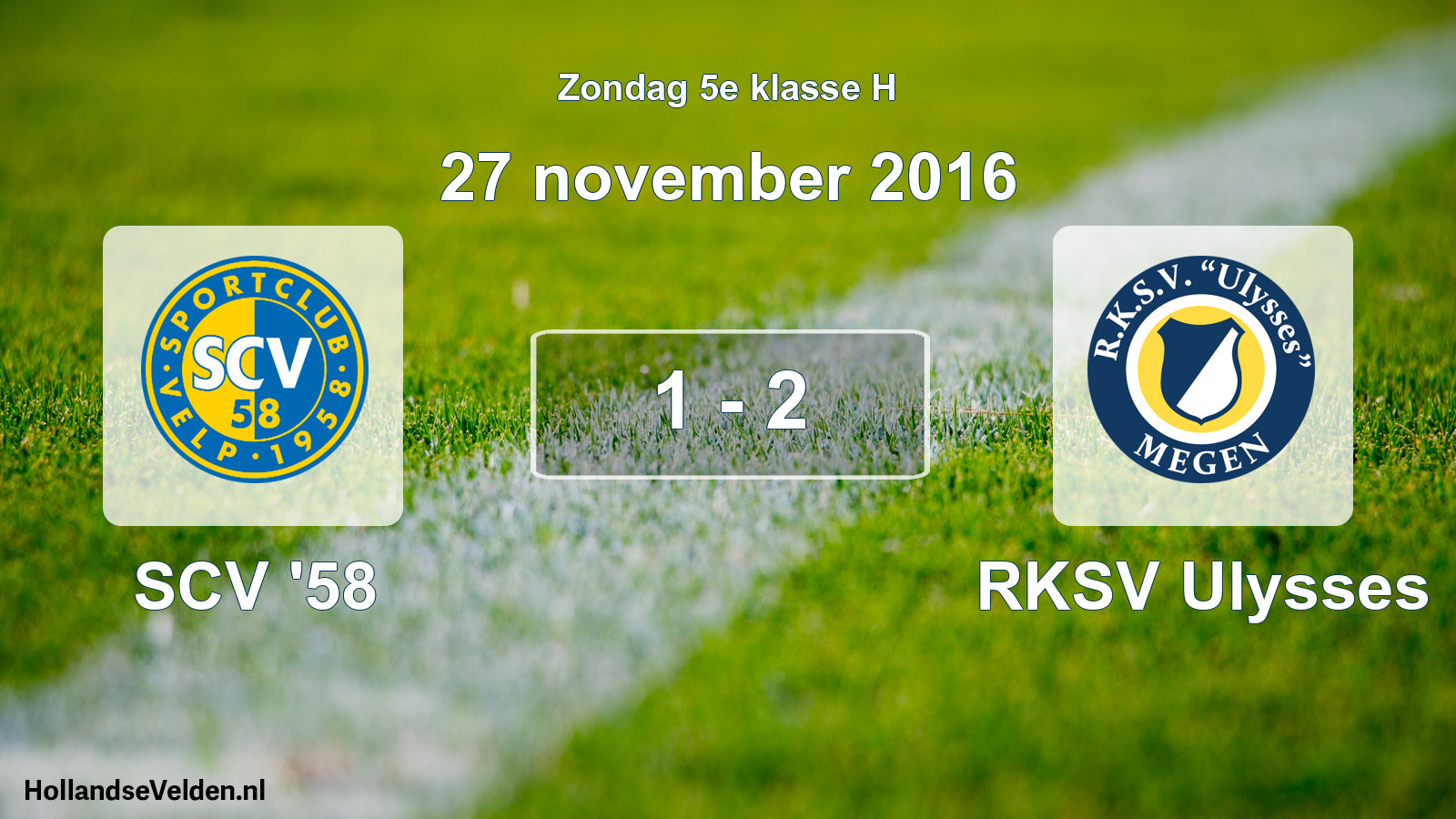 Total number of matches played: SCV '58 - RKSV Ulysses 1 - 2 (27 November 2016)