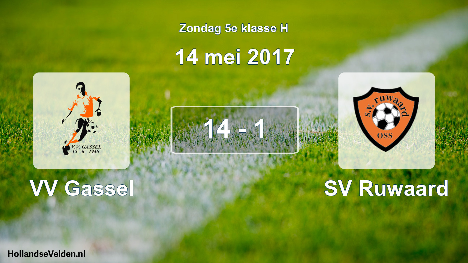 Total number of matches played: VV Gassel - SV Ruwaard 14 - 1 (14 May 2017)