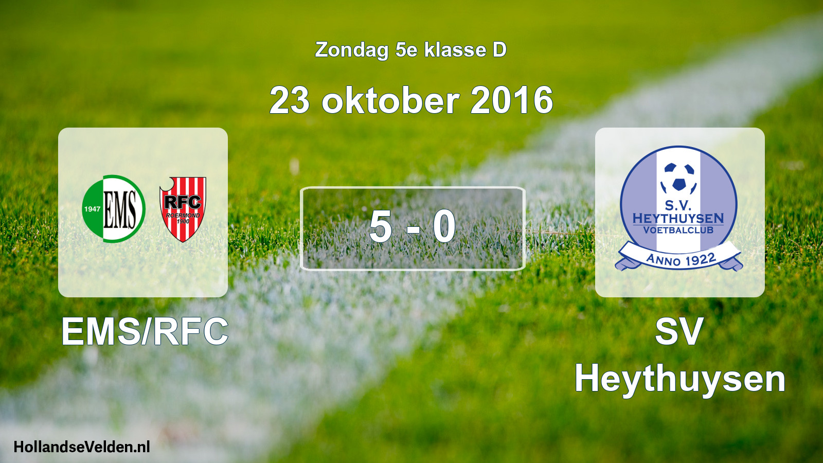 Total number of matches played: EMS/RFC - Heythuysen 5 - 0 (23 October 2016)