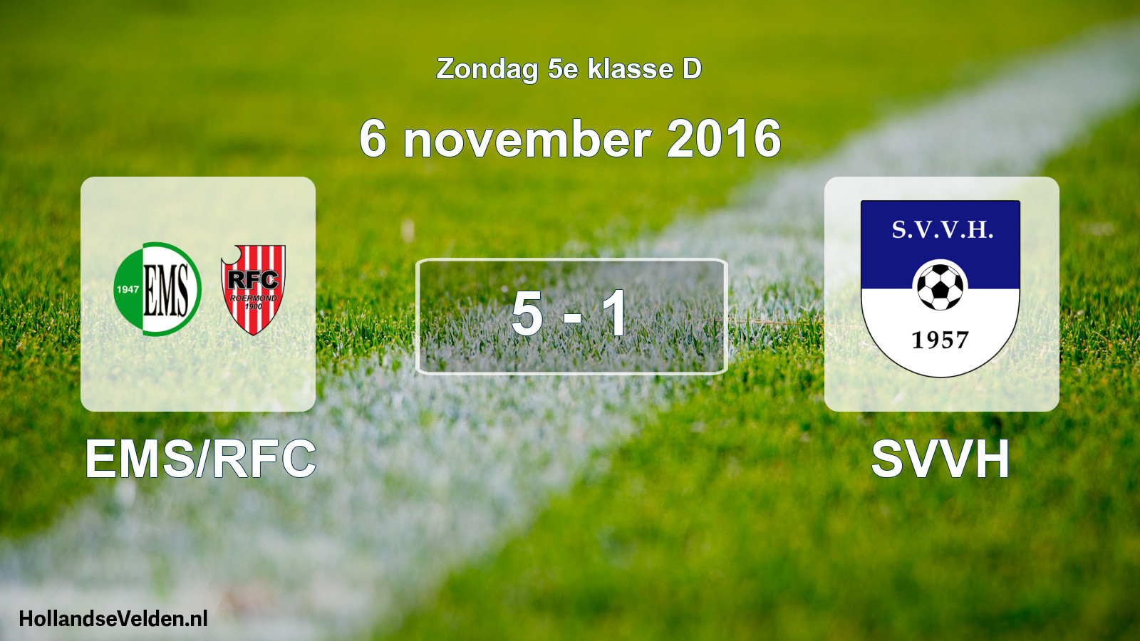 Total number of matches played: EMS/RFC - SVVH 5 - 1 (6 November 2016)
