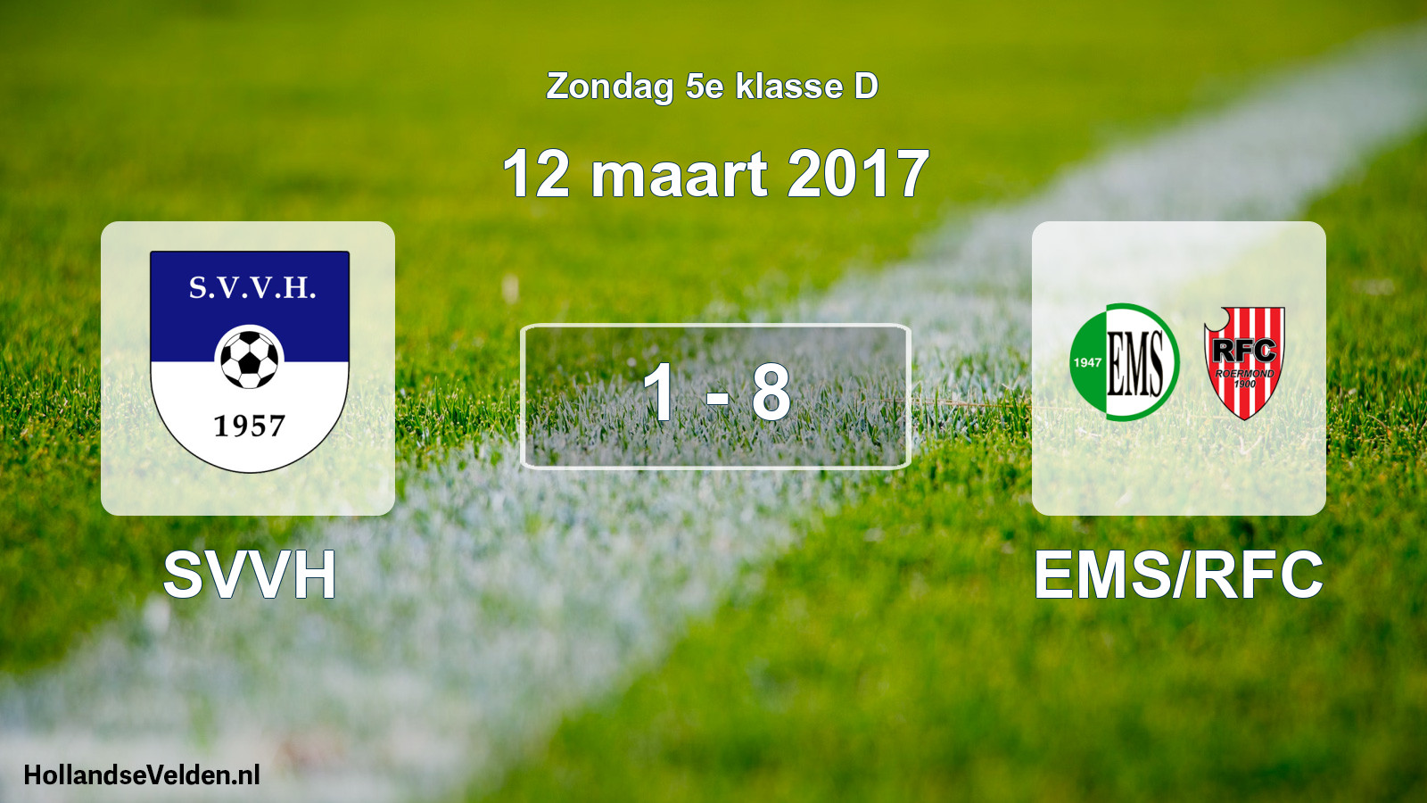 Total number of matches played: SVVH - EMS/RFC 1 - 8 (12 March 2017)