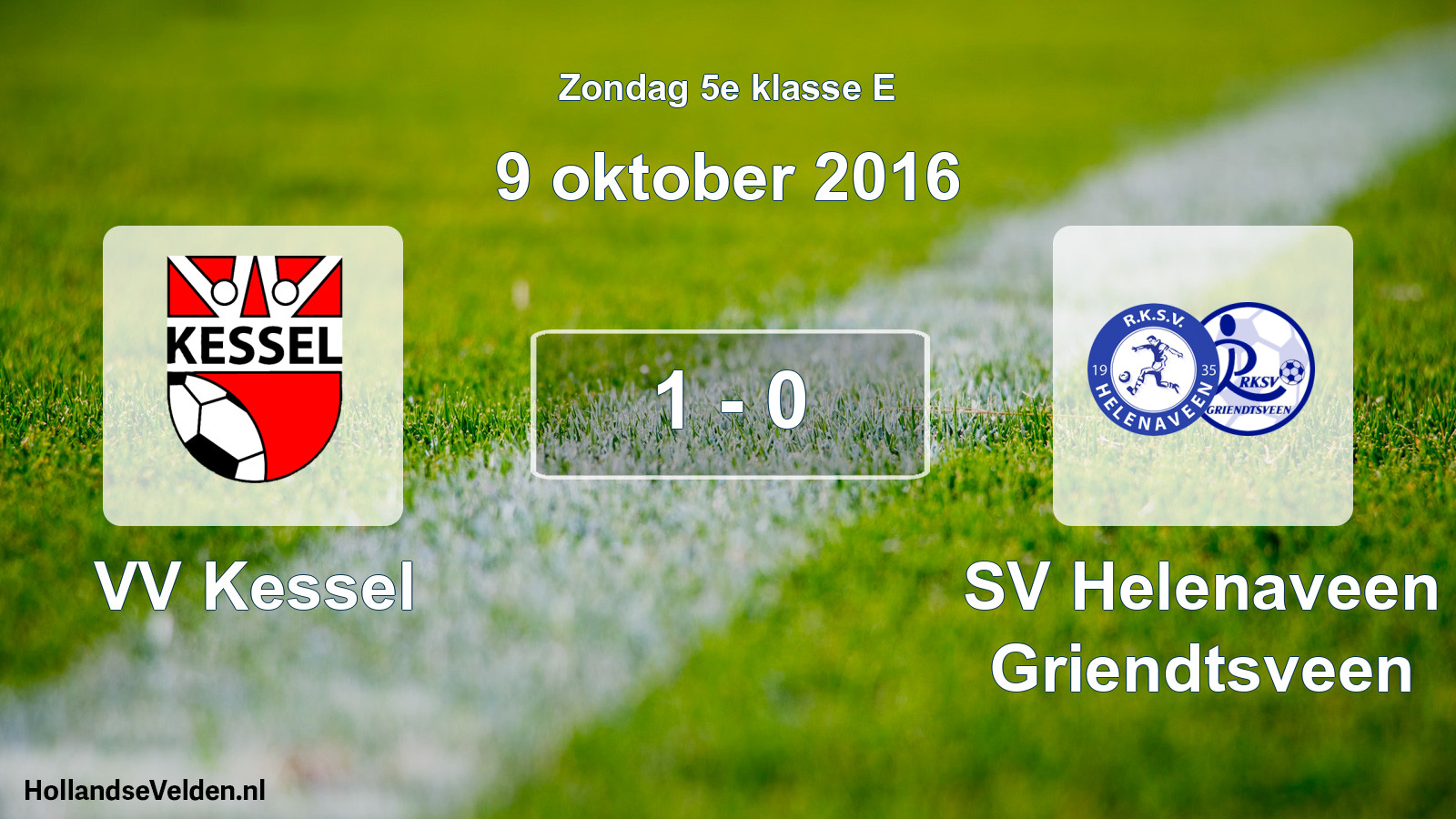 Total number of matches played: VV Kessel - SV Helenaveen Griendtsveen 1 - 0 (9 October 2016)