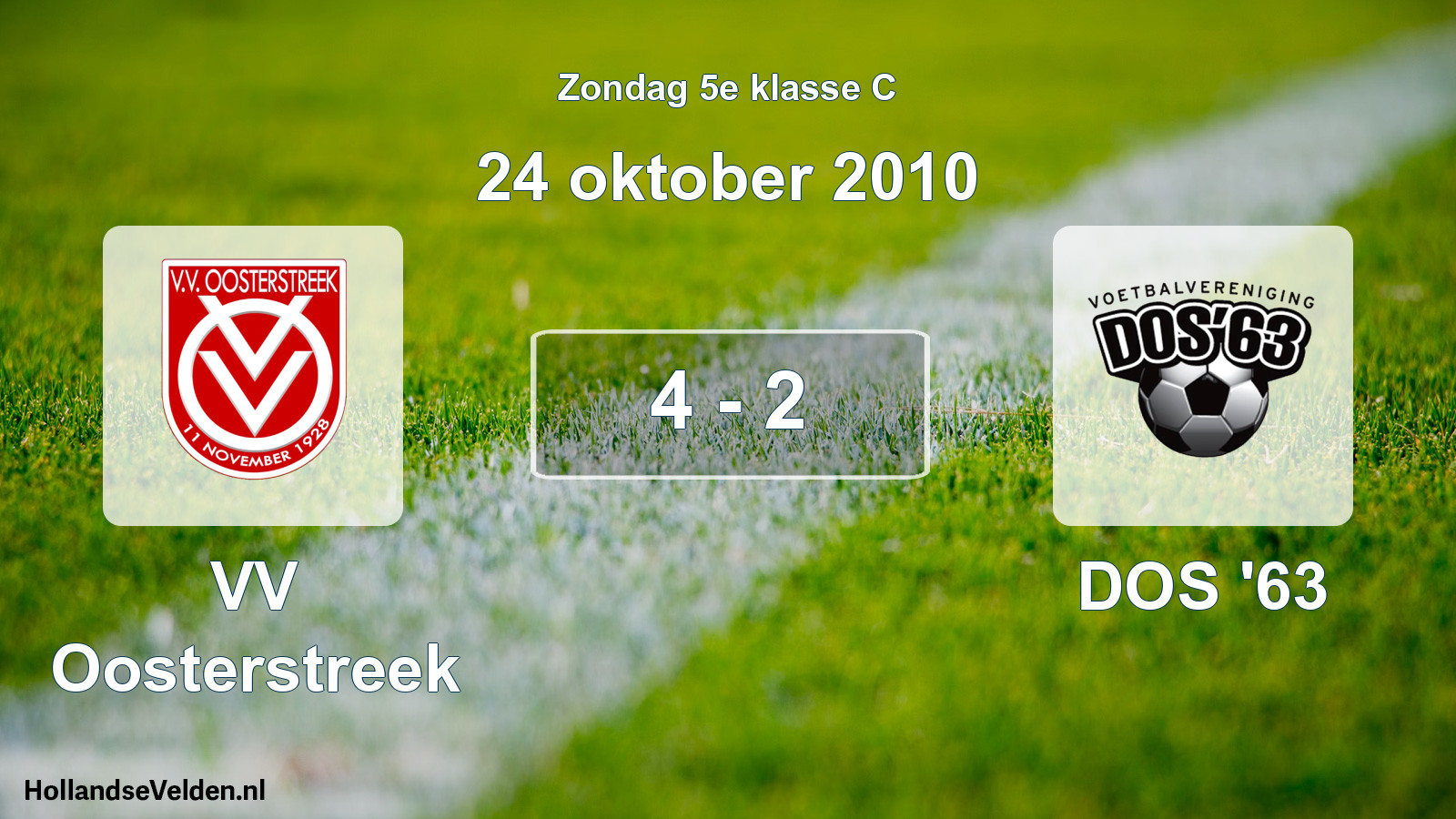Total number of matches played: VV Oosterstreek - DOS '63 4 - 2 (24 October 2010)