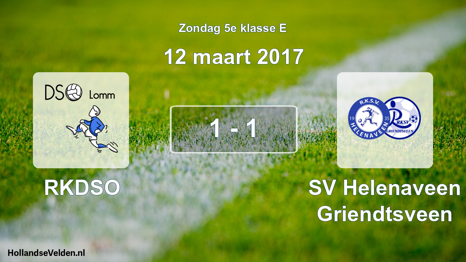 Total number of matches played: RKDSO - SV Helenaveen Griendtsveen 1 - 1 (12 March 2017)