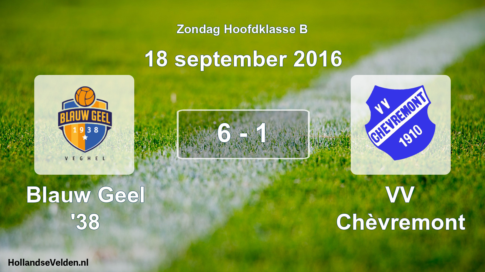 Total number of matches played: Blauw Geel '38 - VV Chèvremont 6 - 1 (18 September 2016)