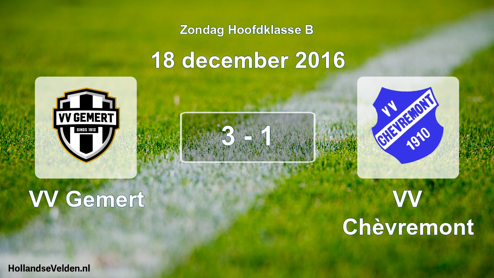 Total number of matches played: VV Gemert - VV Chèvremont 3 - 1 (18 December 2016)