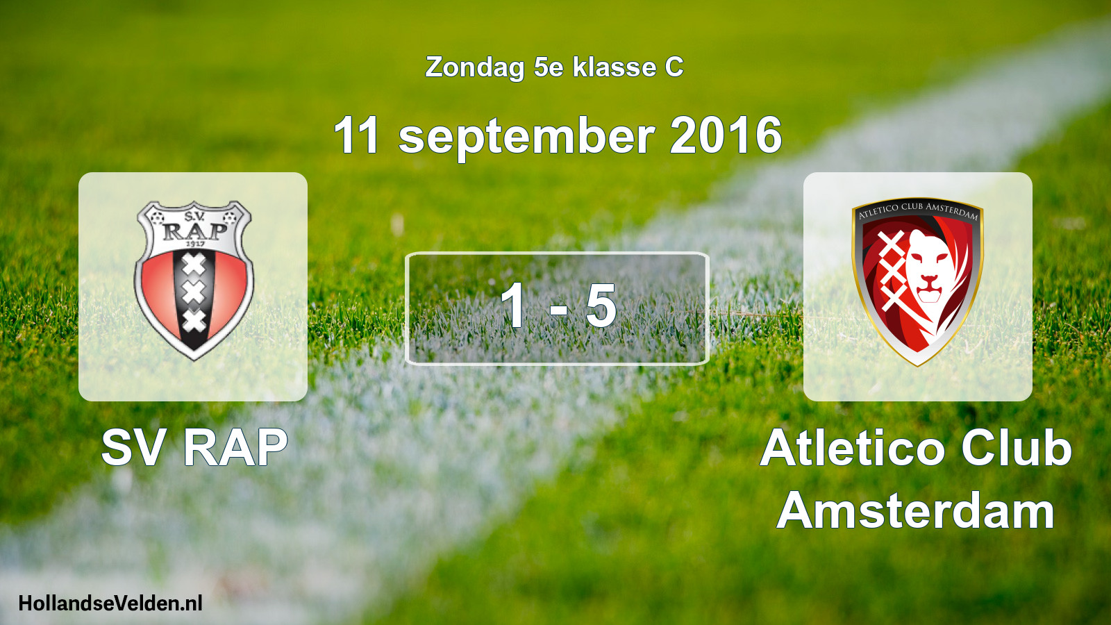 Total number of matches played: SV RAP - Atletico Club Amsterdam 1 - 5 (11 September 2016)