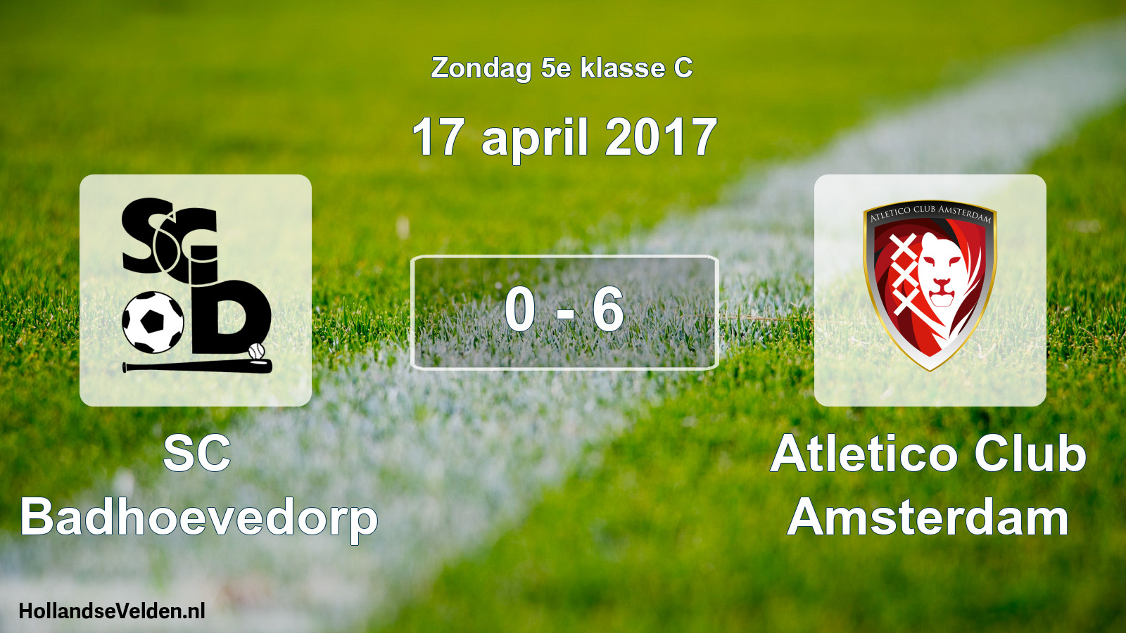 Total number of matches played: SC Badhoevedorp - Atletico Club Amsterdam 0 - 6 (17 April 2017)
