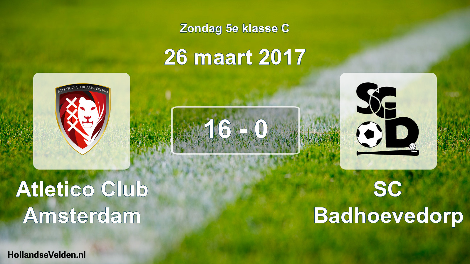 Total number of matches played: Atletico Club Amsterdam - SC Badhoevedorp 16 - 0 (26 March 2017)