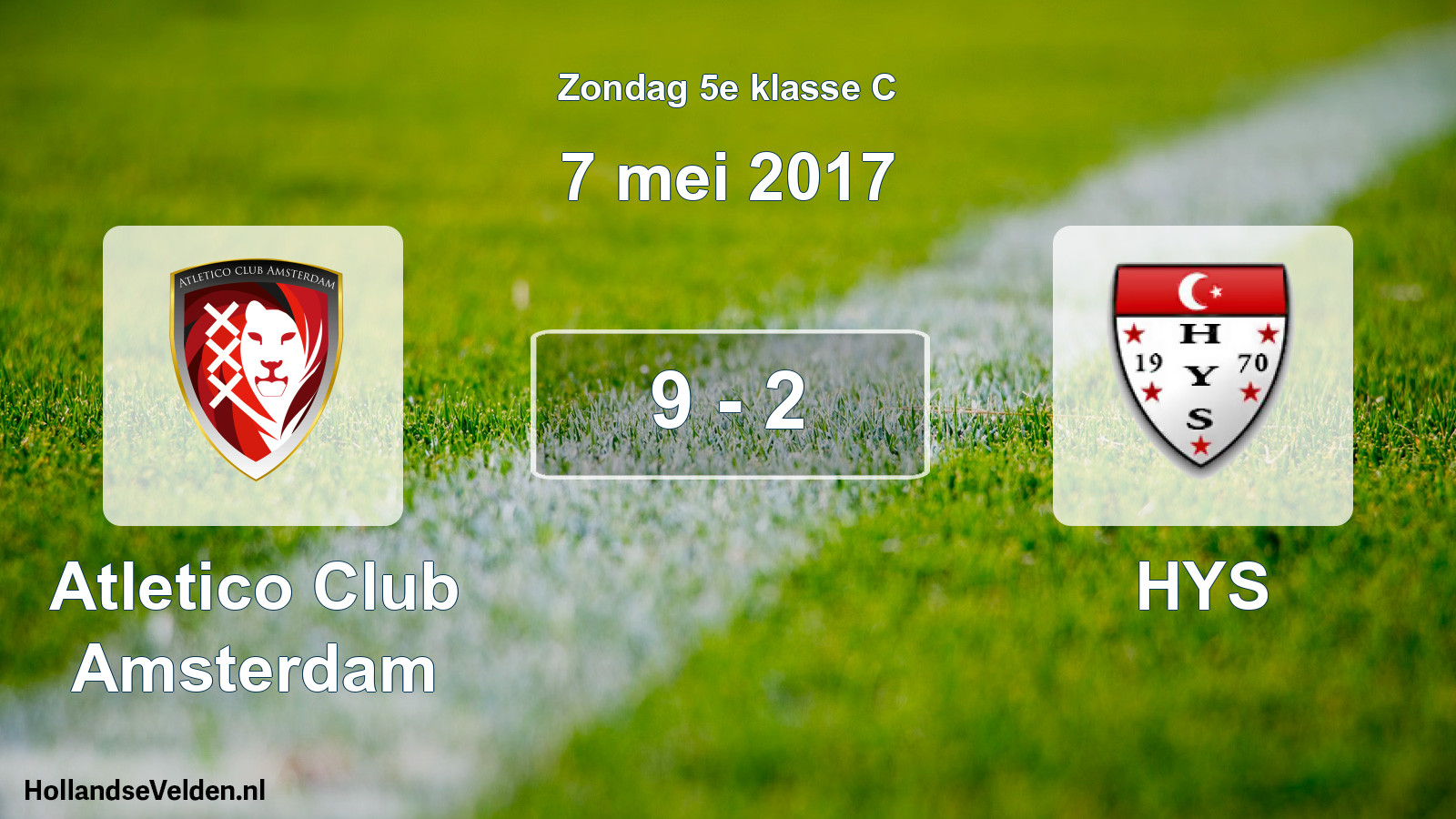 Total number of matches played: Atletico Club Amsterdam - HYS 9 - 2 (7 May 2017)