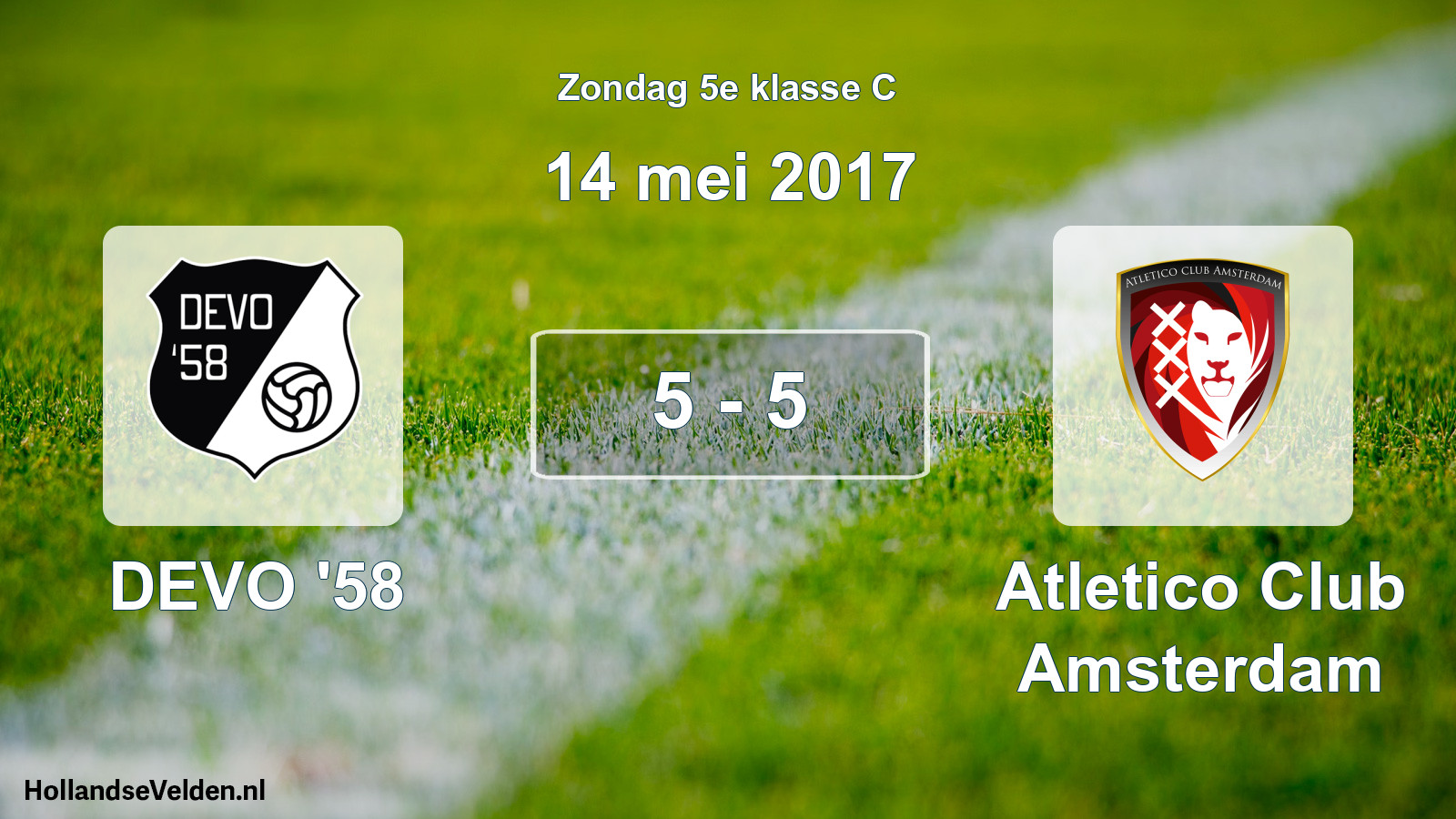 Total number of matches played: DEVO '58 - Atletico Club Amsterdam 5 - 5 (14 May 2017)