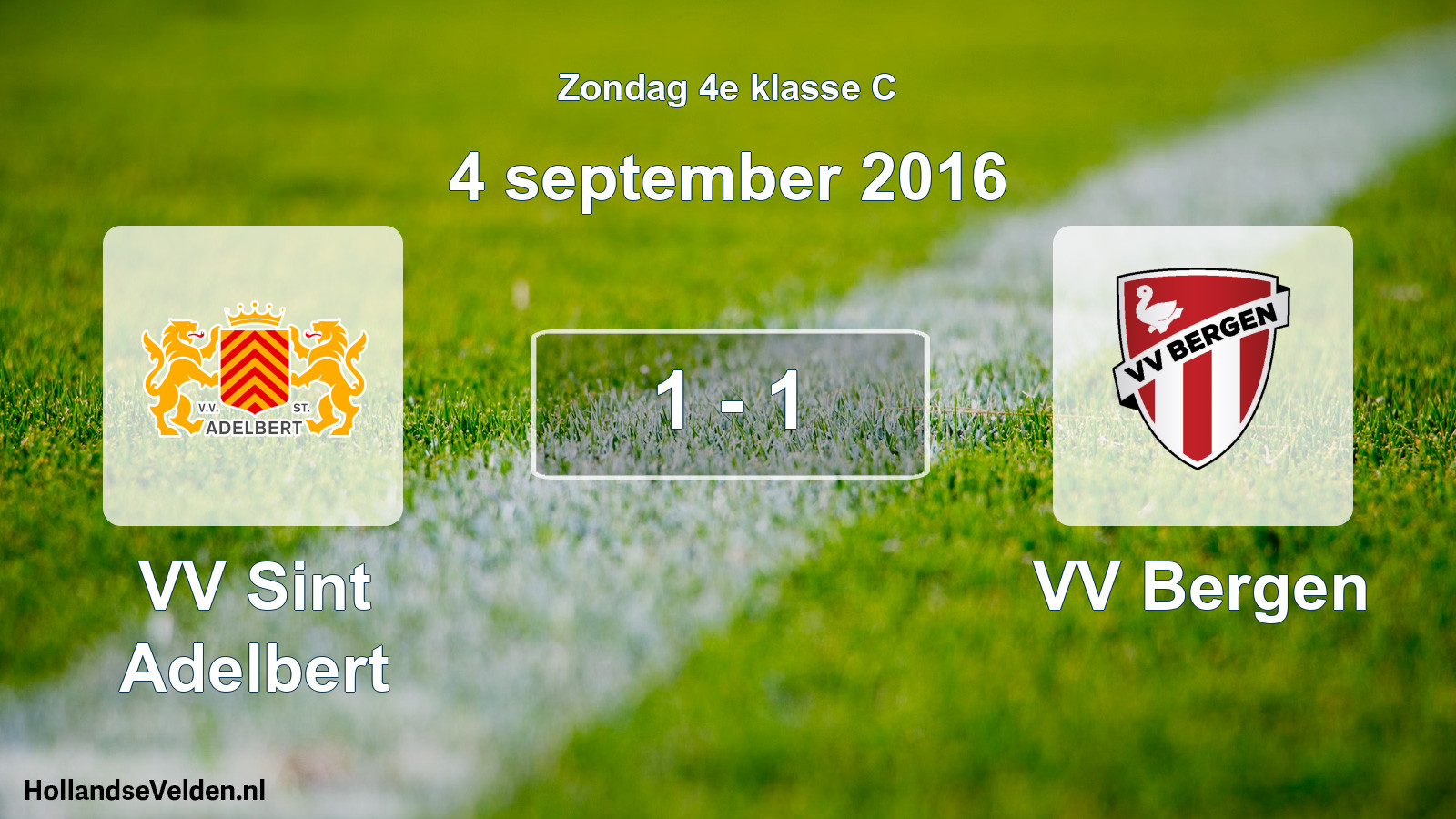 Total number of matches played: VV Sint Adelbert - VV Bergen 1 - 1 (4 September 2016)
