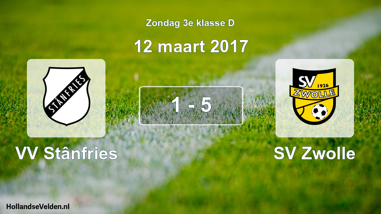 Total number of matches played: VV Stânfries - SV Zwolle 1 - 5 (12 March 2017)