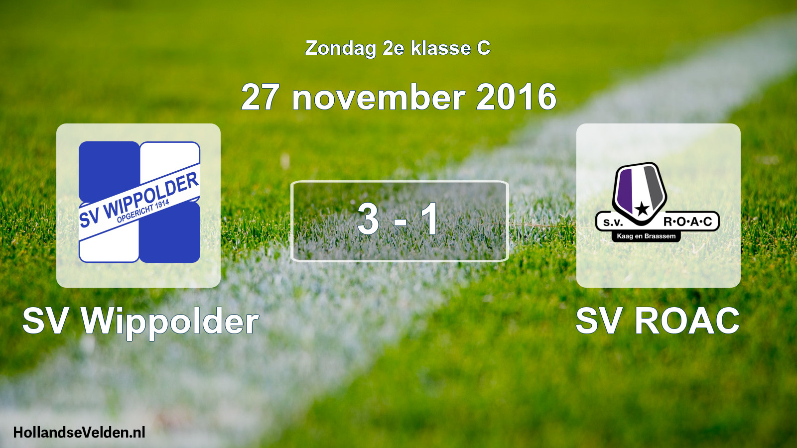 Total number of matches played: SV Wippolder - SV ROAC 3 - 1 (27 November 2016)