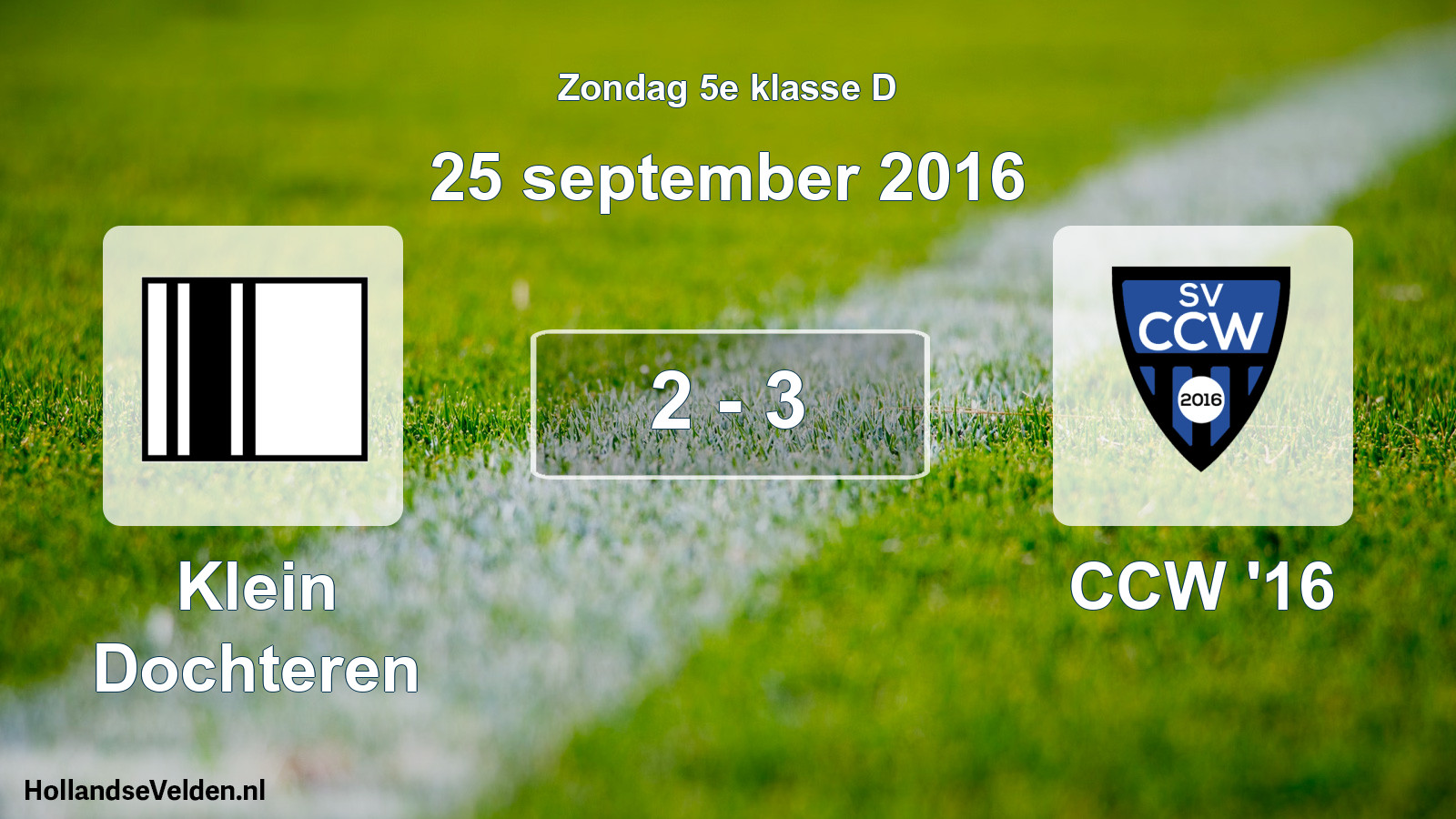 Total number of matches played: Klein Dochteren - CCW '16 2 - 3 (25 September 2016)