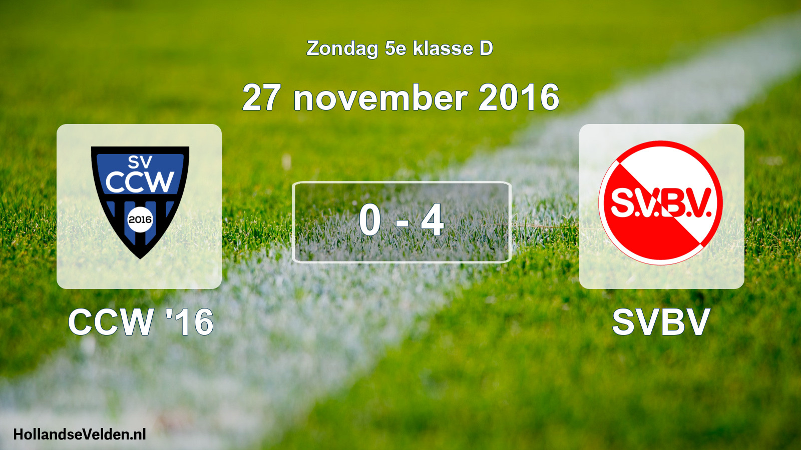 Total number of matches played: CCW '16 - SVBV 0 - 4 (27 November 2016)