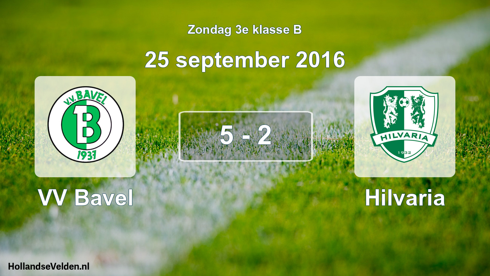 Total number of matches played: VV Bavel - Hilvaria 5 - 2 (25 September 2016)