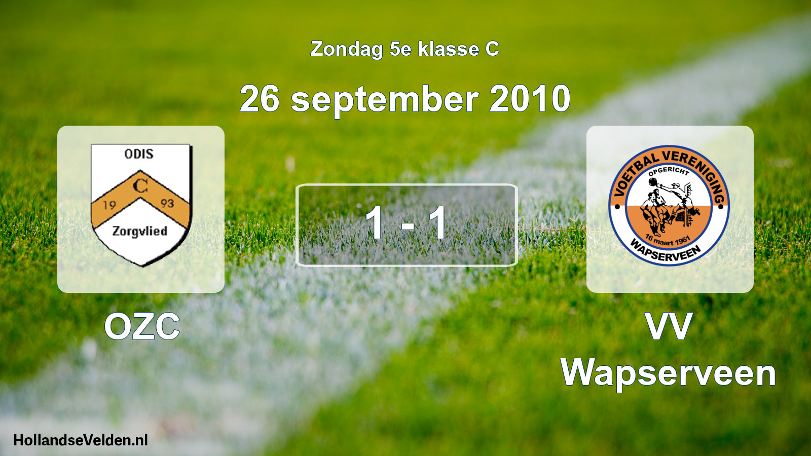 Total number of matches played: OZC - VV Wapserveen 1 - 1 (26 September 2010)