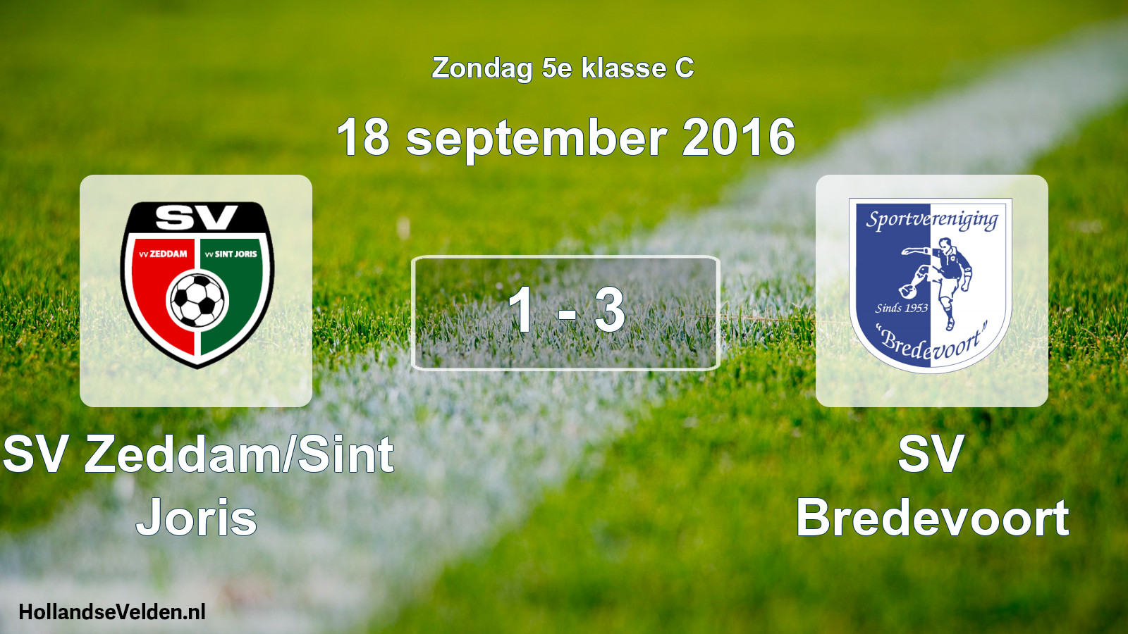 Total number of matches played: SV Zeddam/Sint Joris - SV Bredevoort 1 - 3 (18 September 2016)